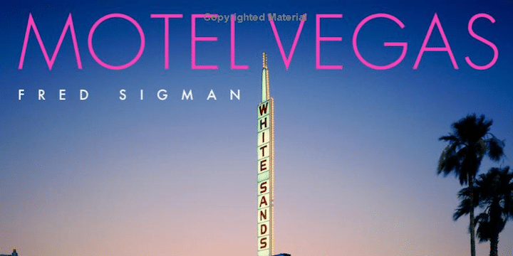 "Motel Vegas" by Fred Sigman